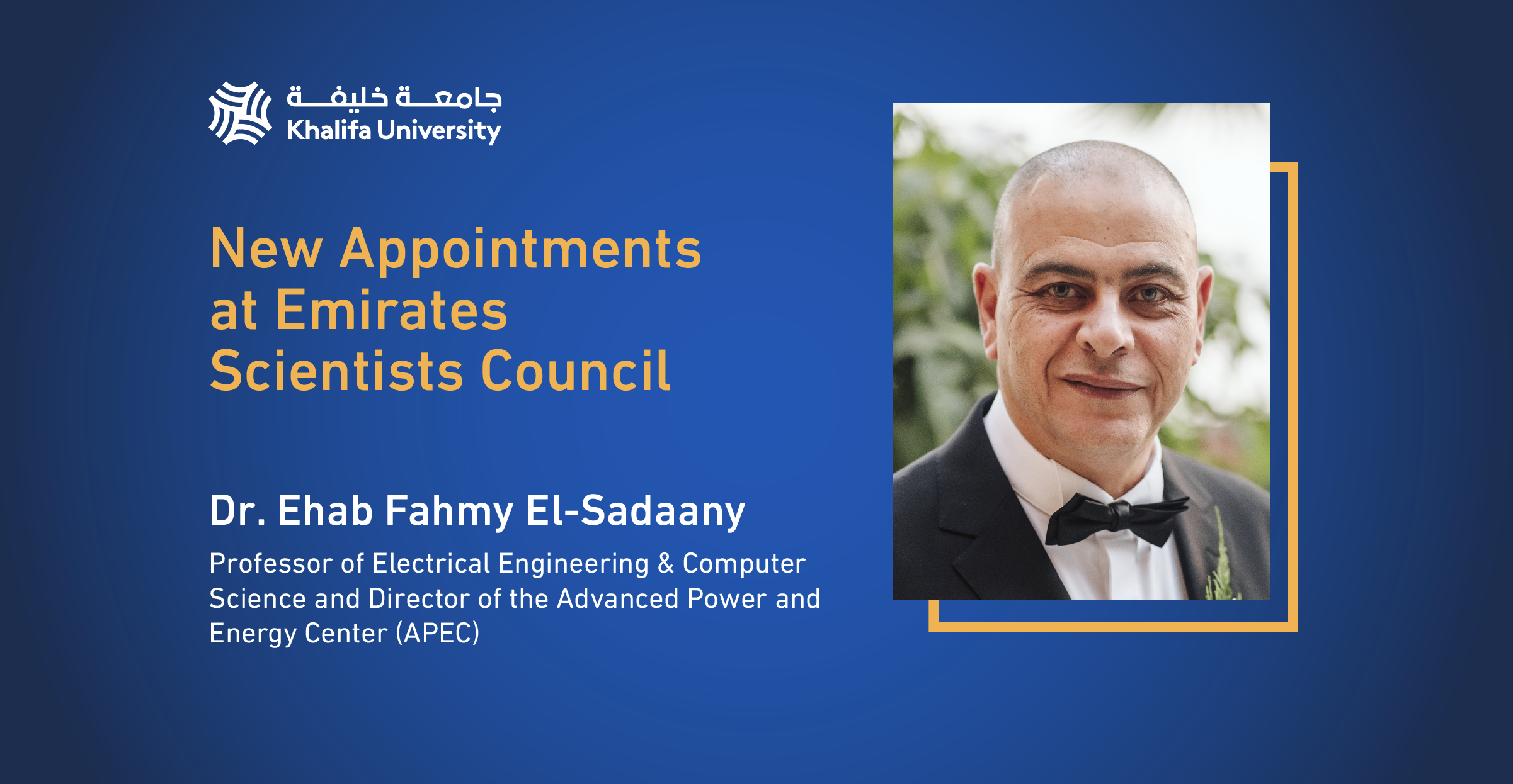 Dr. Ehab El-Sadaany Receives New Appointments at Emirates Scientists Council