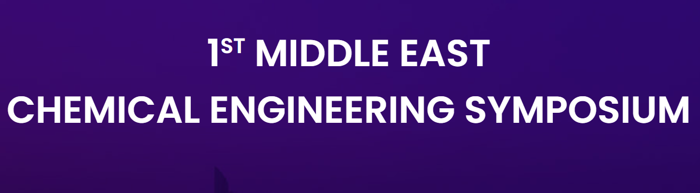 1st Middle East Chemical Engineering Symposium (MEChES 2023)