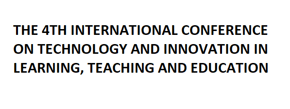 The 4th International Conference on Technology and Innovation in Learning, Teaching and Education