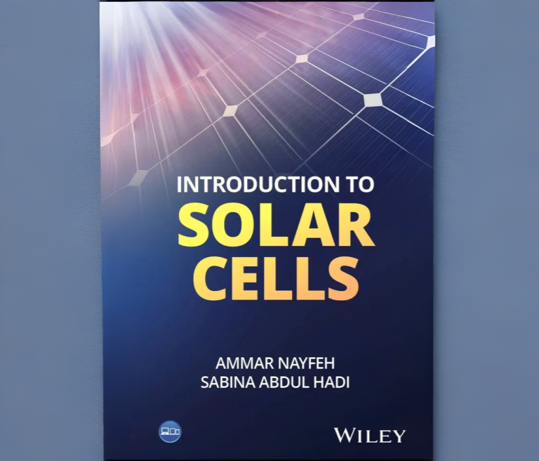 Khalifa University Faculty’s New Book Bridges Solar Cell Physics and Practical Engineering Design